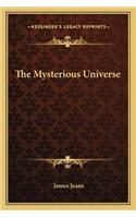 The Mysterious Universe