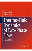 Thermo-Fluid Dynamics of Two-Phase Flow