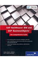 SAP Netweaver Bw and SAP Businessobjects: The Comprehensive Guide