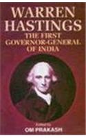 Warren Hastings: The First Governor-General Of India