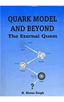 Quark Model And Beyond: The Eternal Quest