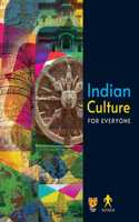 INDIAN CULTURE FOR EVERYONE