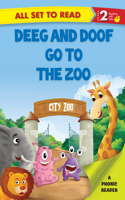 All set to Read A Phonics Reader Deeg and Doop go to the Zoo