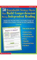 50 Reproducible Strategy Sheets That Build Comprehension During Independent Reading