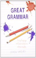 Great Grammar  :  Using Language and Punctuation  to achieve results