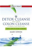 Detox Cleanse Starts with the Colon Cleanse