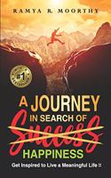 A Journey in Search Of Happiness