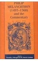 Philip Melanchthon (1497-1560) and the Commentary