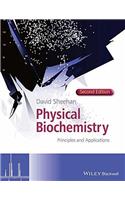 Physical Biochemistry: Principles and Applications