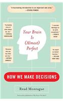 Your Brain Is (Almost) Perfect