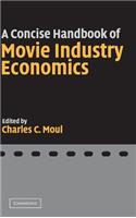 Concise Handbook of Movie Industry Economics