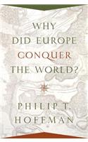 Why Did Europe Conquer the World?