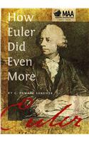 How Euler Did Even More