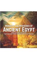 Wonders and Mysteries of Ancient Egypt Ancient Civilization Egypt for Kids Fourth Grade Social Studies Children's Geography & Cultures Books