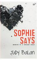 Sophie Says : Memoirs of a Breakup Coach