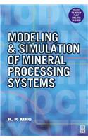 Modeling and Simulation of Mineral Processing Systems