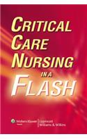 Critical Care Nursing in a Flash