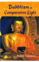 Buddhism in Comparative Light