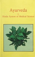 Ayurveda Or Hindu System Of Medical Science