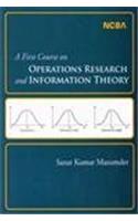 A First Course on Operations Research and Information Theory