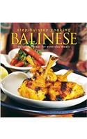 Step-by-Step Cooking: Balinese: Delightful Ideas for Everyday Meals