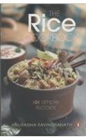 The Rice Cookbook: 101 Simple Recipes