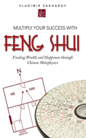 Multiply Your Success with Feng Shui