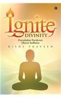 Ignite Divinity