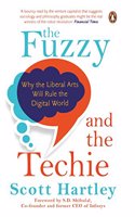 The Fuzzy and the Techie: Why the Liberal Arts Will Rule the Digital World