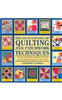 Encyclopedia of Quilting and Patchwork Techniques