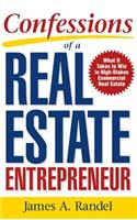 Confessions of a Real Estate Entrepreneur