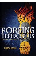 Forging Hephaestus