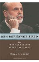 Ben Bernanke's Fed