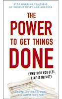 The Power to Get Things Done