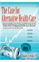 Case For Alternative Healthcare