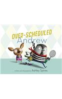 Over-Scheduled Andrew