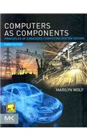 Computers as Components: Principles of Embedded Computing System Design