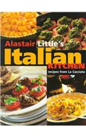 Alistair Little's Italian Kitchen