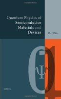 Quantum Physics of Semiconductor Materials and Devices