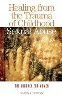 Healing from the Trauma of Childhood Sexual Abuse