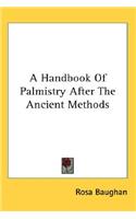 Handbook Of Palmistry After The Ancient Methods