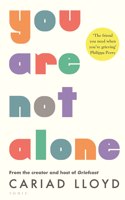 You Are Not Alone