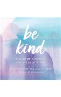 Be Kind