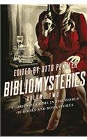 Bibliomysteries: Volume Two: Stories of Crime in the World of Books and Bookstores