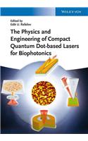 Physics and Engineering of Compact Quantum Dot-Based Lasers for Biophotonics