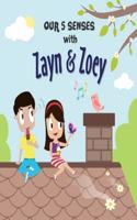 Our 5 Senses with Zayn & Zoey