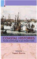 Coastal Histories: Society and Ecology in Pre-Modern India