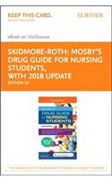 Mosby's Drug Guide for Nursing Students, with 2017 Update - Pageburst eBook on Vitalsource (Retail Access Card)