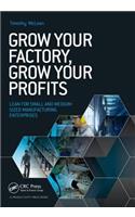 Grow Your Factory, Grow Your Profits