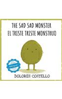 The Sad, Sad Monster / El triste triste monstruo